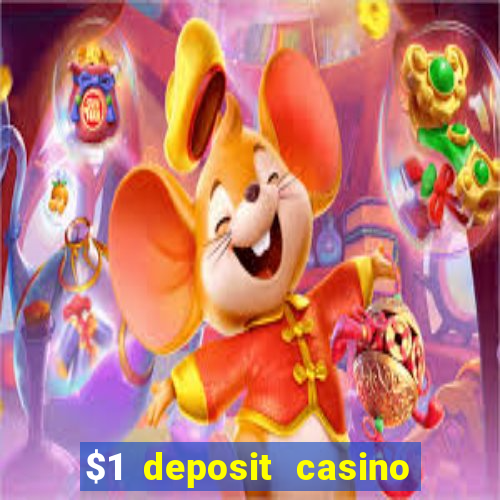 $1 deposit casino 2018 nz